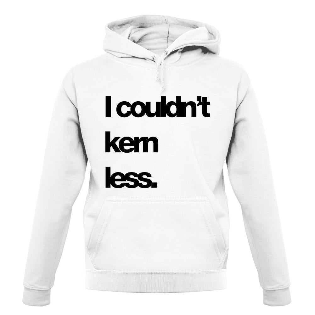 Couldn'T Kern Less unisex hoodie