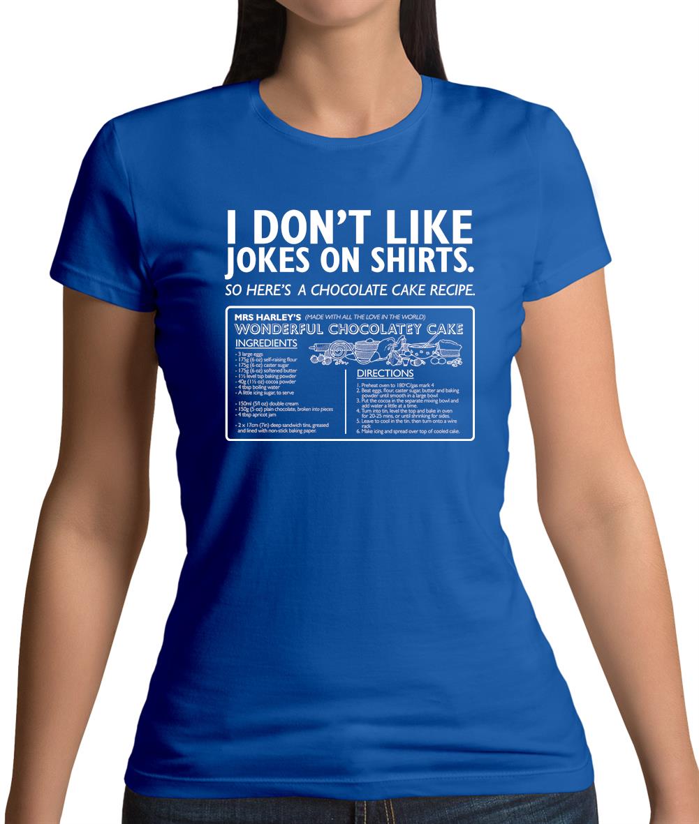 Don't Like Jokes Here's A Cake Recipe Womens T-Shirt
