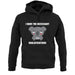 I Have The Necessary Koalafications unisex hoodie