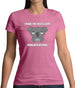 I Have The Necessary Koalafications Womens T-Shirt