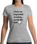 I Have An Important Meeting, on the 9th Hole Womens T-Shirt