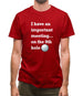 I Have An Important Meeting, on the 9th Hole Mens T-Shirt