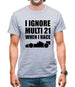 I Ignore Multi 21 When I Race Mens T-Shirt