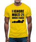 I Ignore Multi 21 When I Race Mens T-Shirt