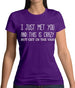 I Just Met You And This Is Crazy But Get In The Van Womens T-Shirt