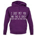 I Just Met You And This Is Crazy But Get In The Van unisex hoodie