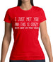 I Just Met You And This Is Crazy But Get In The Van Womens T-Shirt