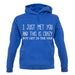 I Just Met You And This Is Crazy But Get In The Van unisex hoodie