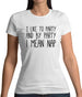 I Like To Party And By Party I Mean Nap Womens T-Shirt