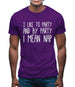 I Like To Party And By Party I Mean Nap Mens T-Shirt