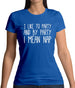 I Like To Party And By Party I Mean Nap Womens T-Shirt