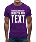 I Speak 2 Languages - English And Text Mens T-Shirt