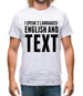 I Speak 2 Languages - English And Text Mens T-Shirt