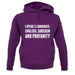 I Speak 3 Languages - English, Sarcasm and Profanity unisex hoodie