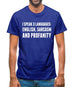 I Speak 3 Languages - English, Sarcasm and Profanity Mens T-Shirt
