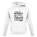 I Talk To Myself For Expert Advice unisex hoodie