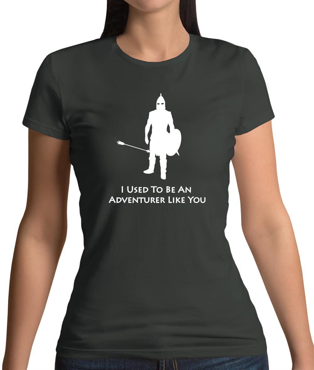 I Used To Be An Adventurer Like You Womens T-Shirt