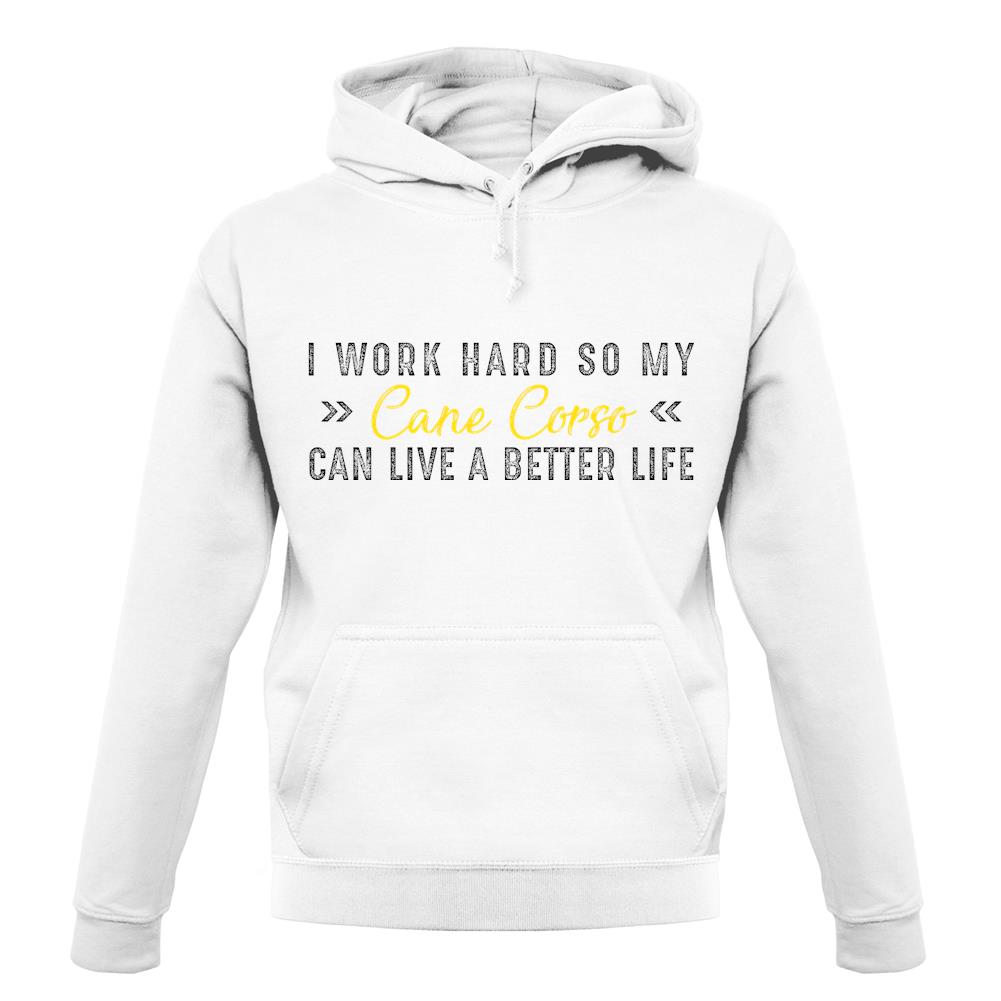 I Work Hard For My Cane Corfor unisex hoodie