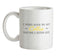 I Work Hard For My Collie Ceramic Mug