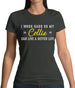 I Work Hard For My Collie Womens T-Shirt