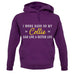 I Work Hard For My Collie unisex hoodie