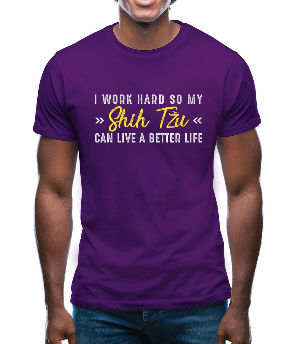 I Work Hard For My Shihtzu Mens T-Shirt