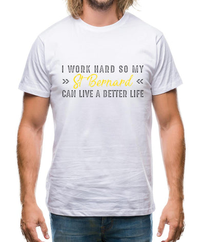 I Work Hard For My Stattfordshire Bull Terrier Mens T-Shirt