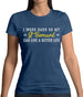 I Work Hard For My Stattfordshire Bull Terrier Womens T-Shirt