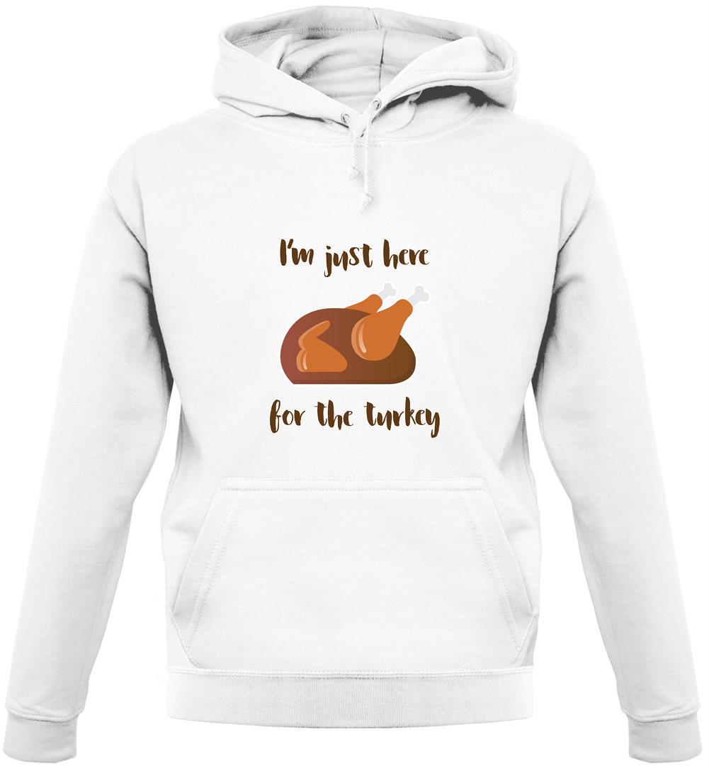 Here For The Turkey Unisex Hoodie