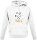 Im So Cute It Scary Unisex Hoodie