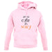 Im So Cute It Scary Unisex Hoodie