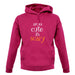 Im So Cute It Scary Unisex Hoodie