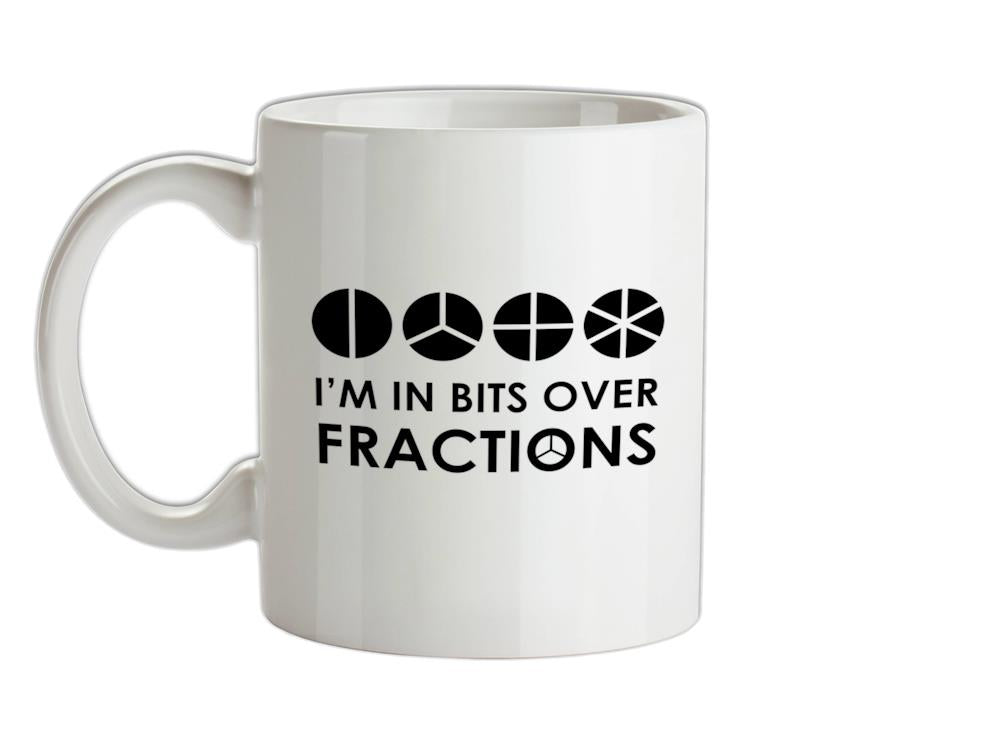 I'm In Bits Over Fractions Ceramic Mug