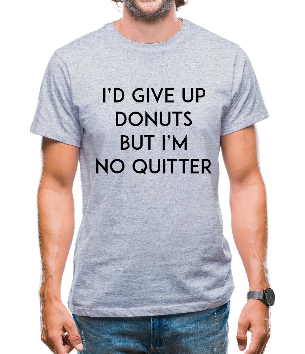 I'd Give Up Donuts Mens T-Shirt