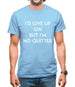 I'd Give Up Gin Mens T-Shirt