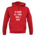 I'd Rather Be A Rebel Than A Slave Unisex Hoodie