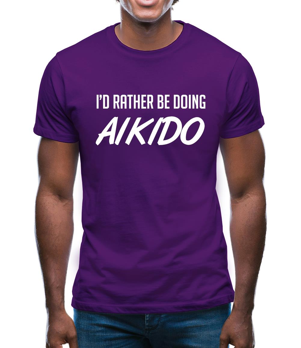I'd Rather Be Doing Aikido Mens T-Shirt