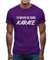 I'd Rather Be Doing Karate Mens T-Shirt