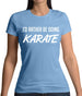 I'd Rather Be Doing Karate Womens T-Shirt