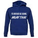 I'd Rather Be Doing Muay Thai unisex hoodie