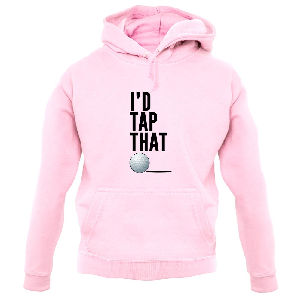 I'd Tap That Golf Unisex Hoodie