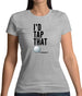 I'd Tap That Golf Womens T-Shirt