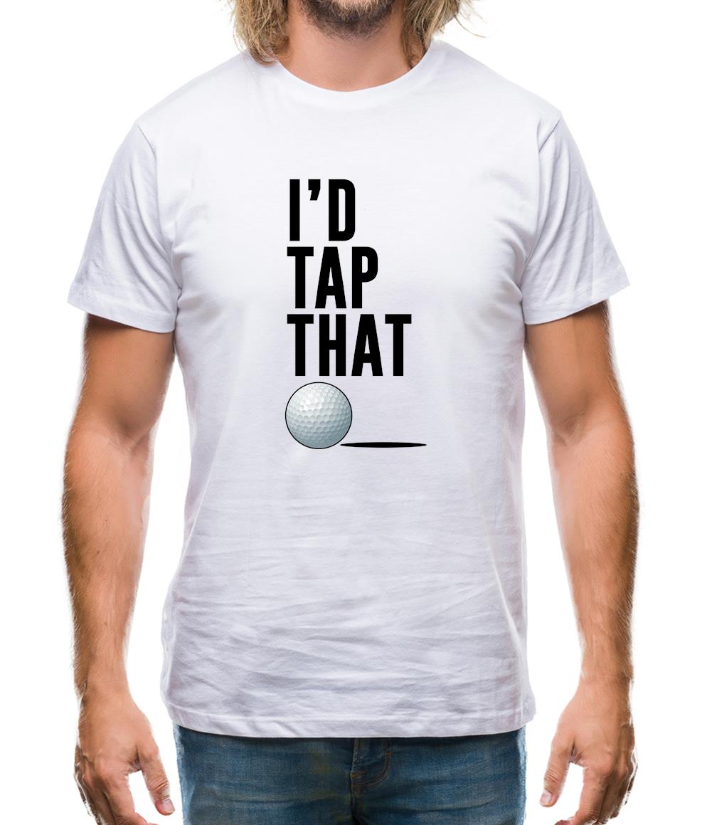 I'd Tap That Golf Mens T-Shirt