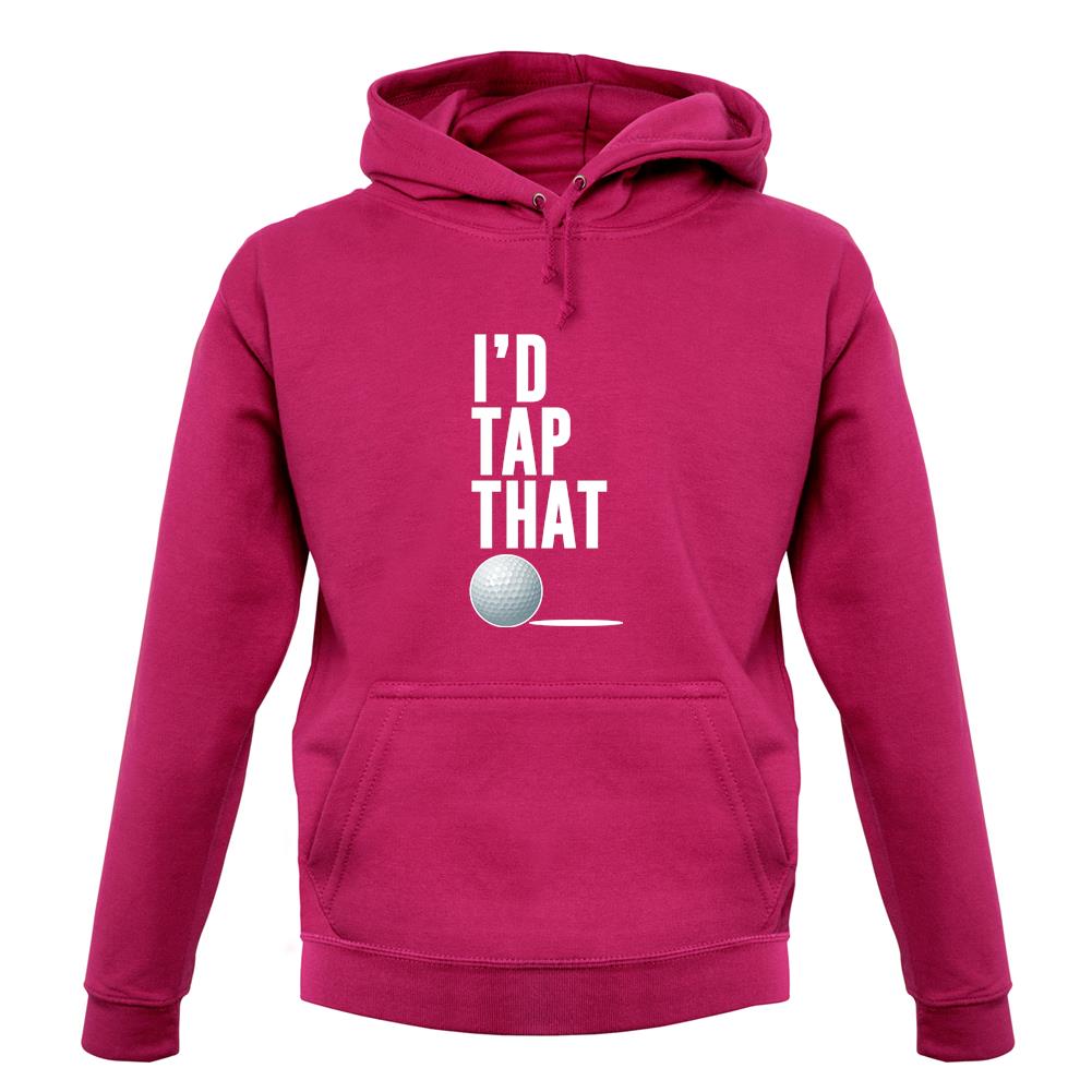 I'd Tap That unisex hoodie