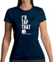 I'd Tap That Golf Womens T-Shirt