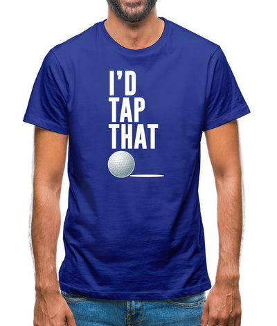 I'd Tap That Mens T-Shirt