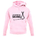 I'd Rather Be Skiing unisex hoodie