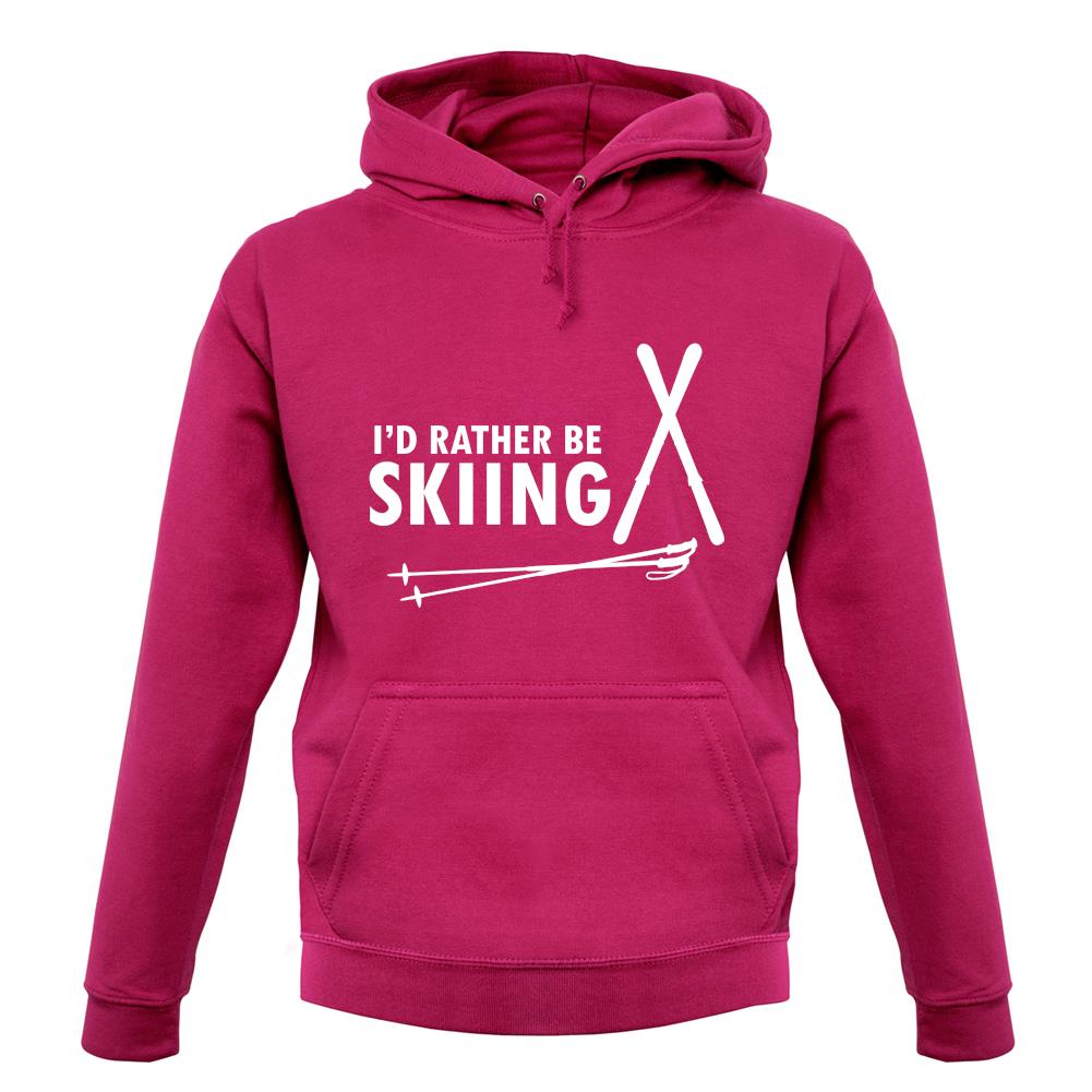I'd Rather Be Skiing unisex hoodie