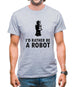 I'd Rather Be A Robot Mens T-Shirt