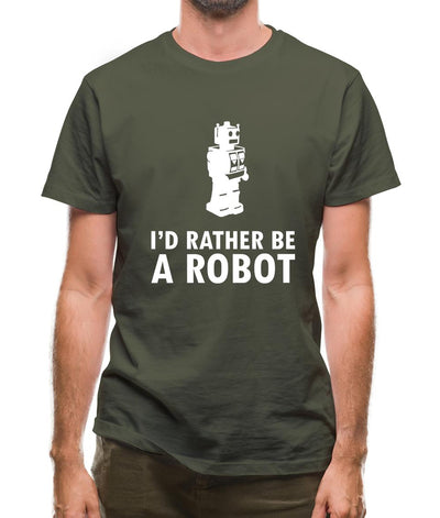 I'd Rather Be A Robot Mens T-Shirt